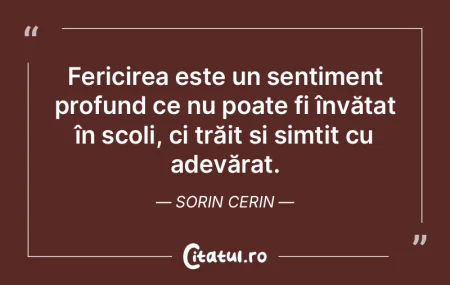 Fericirea este un sentiment profund ce n...