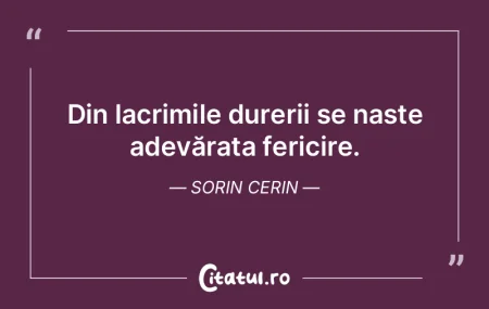 Din lacrimile durerii se naște adevăra... Din lacrimile durerii se naște adevăra...