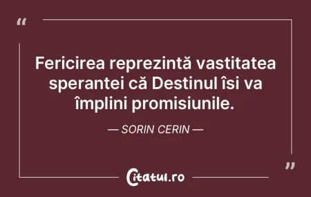 Fericirea reprezintă vastitatea speranÈ... Fericirea reprezintă vastitatea speranÈ...