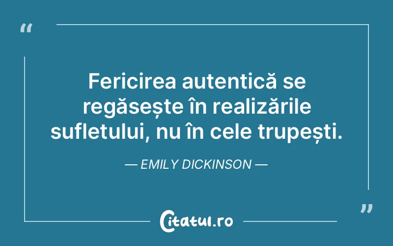 Citat Emily Dickinson - citate spiritualitate