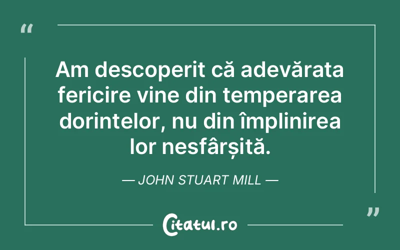 Citat John Stuart Mill - citate spiritualitate
