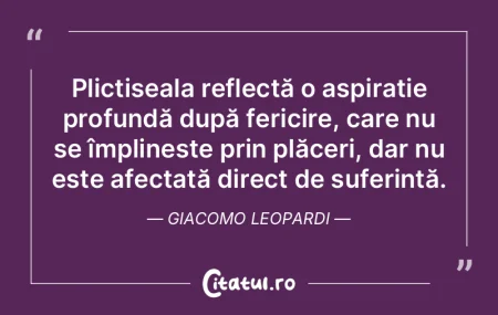 Plictiseala reflectă o aspirație profu... Plictiseala reflectă o aspirație profu...