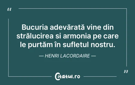 Bucuria adevărată vine din strălucire... Bucuria adevărată vine din strălucire...