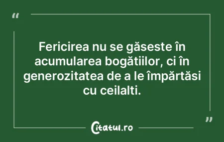 Fericirea nu se găsește în acumularea...