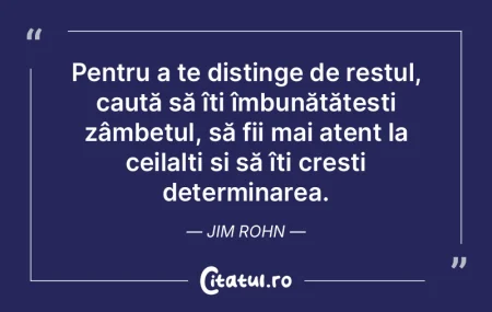 Pentru a te distinge de restul, caută s... Pentru a te distinge de restul, caută s...