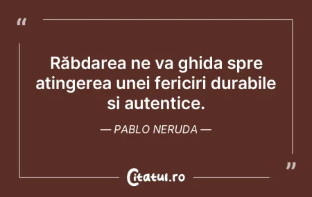 Răbdarea ne va ghida spre atingerea une... Răbdarea ne va ghida spre atingerea une...