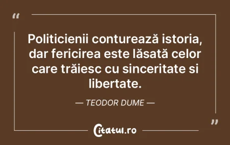 Politicienii conturează istoria, dar fe... Politicienii conturează istoria, dar fe...