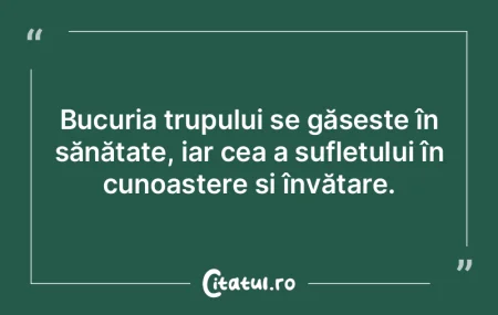 Bucuria trupului se găsește în sănă... Bucuria trupului se găsește în sănă...