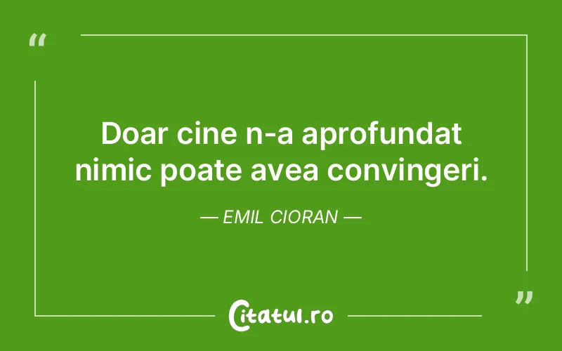 Citat Emil Cioran - citate spiritualitate