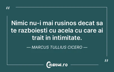 Nimic nu-i mai rusinos decat sa te razbo... Nimic nu-i mai rusinos decat sa te razbo...
