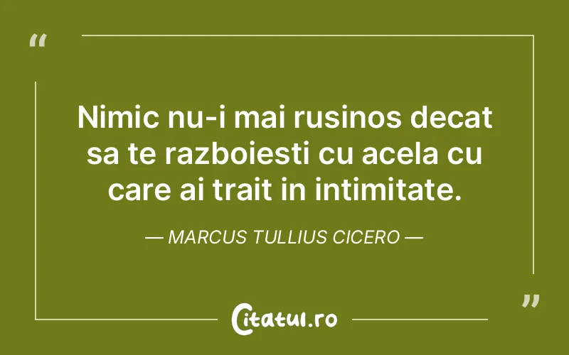 Citat Marcus Tullius Cicero - citate spiritualitate