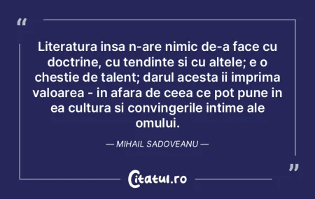 Literatura insa n-are nimic de-a face cu... Literatura insa n-are nimic de-a face cu...