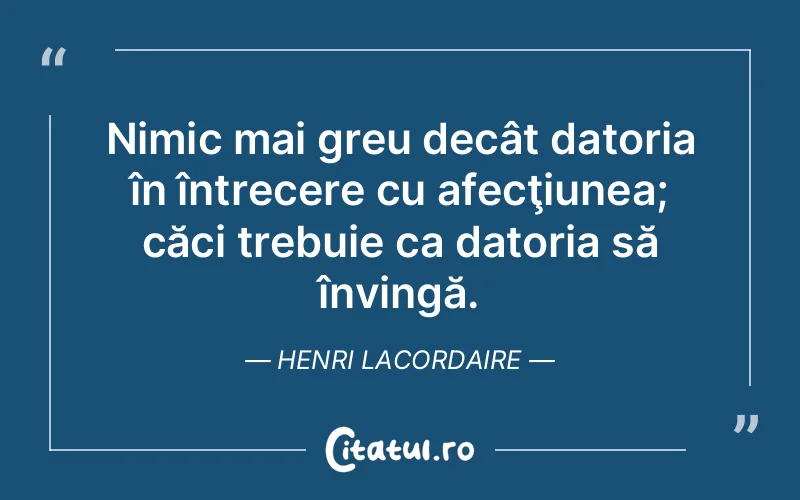 Citat Henri Lacordaire - citate spiritualitate