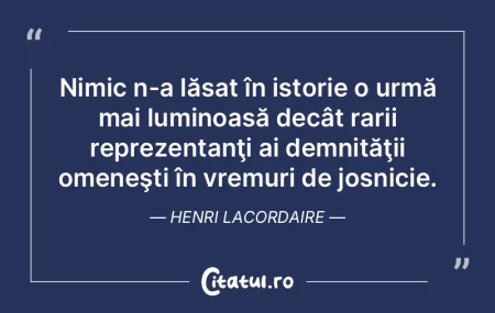 Nimic n-a lăsat în istorie o urmă mai... Nimic n-a lăsat în istorie o urmă mai...