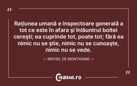 Raţiunea umană e inspectoare generală... Raţiunea umană e inspectoare generală...