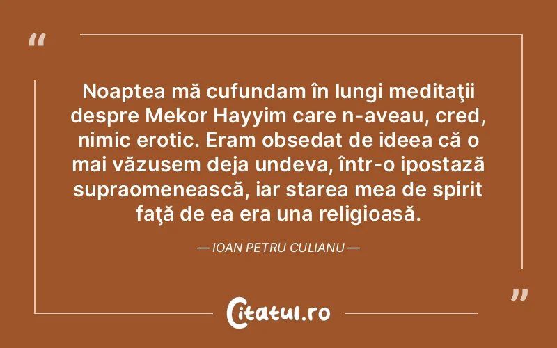 Citat Autor necunoscut - citate spiritualitate