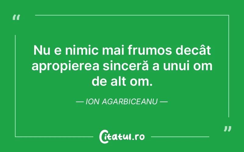 Citat Ion Agarbiceanu - citate spiritualitate