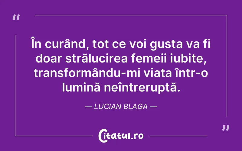 Citat Lucian Blaga - citate spiritualitate