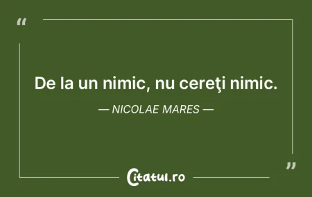 De la un nimic, nu cereţi nimic. Nicola... De la un nimic, nu cereţi nimic. Nicola...