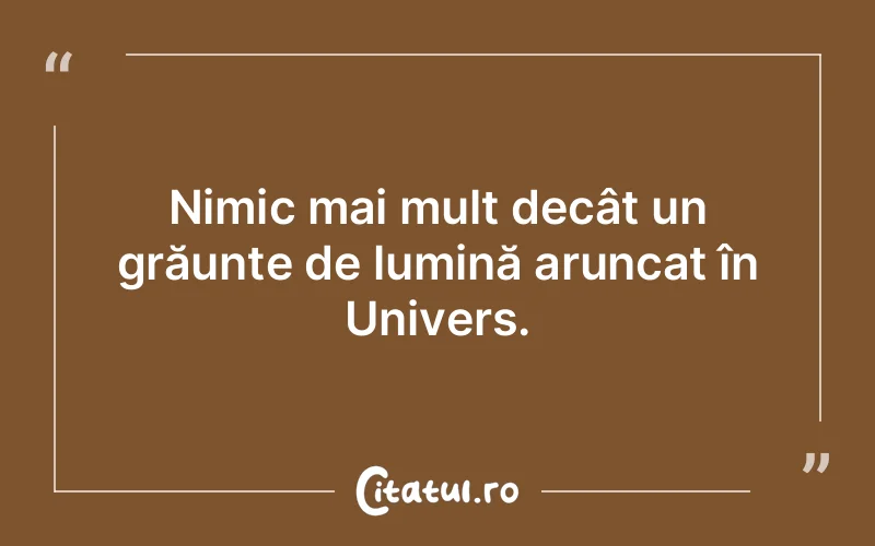 Citat Autor necunoscut - citate spiritualitate