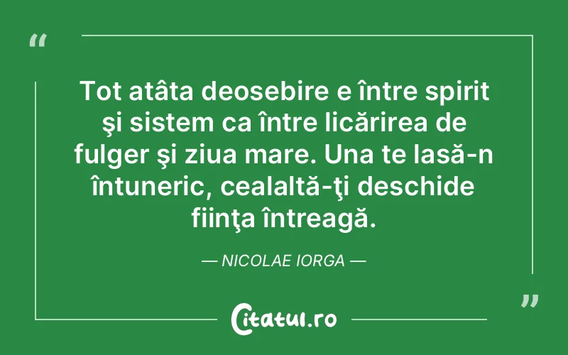 Citat Nicolae Iorga - citate spiritualitate