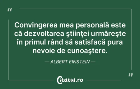 Convingerea mea personală este că dezv...