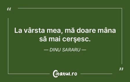 La vârsta mea, mă doare mâna să mai ... La vârsta mea, mă doare mâna să mai ...