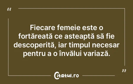 Fiecare femeie este o fortăreață ce a... Fiecare femeie este o fortăreață ce a...