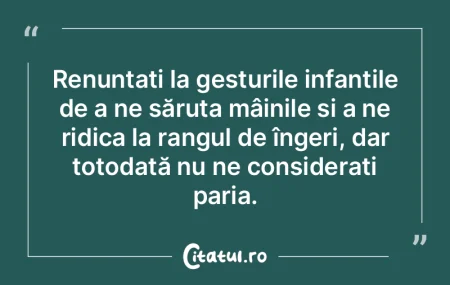 Renunțați la gesturile infantile de a ...