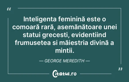Inteligența feminină este o comoară r... Inteligența feminină este o comoară r...