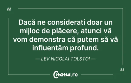 Dacă ne considerați doar un mijloc de ... Dacă ne considerați doar un mijloc de ...