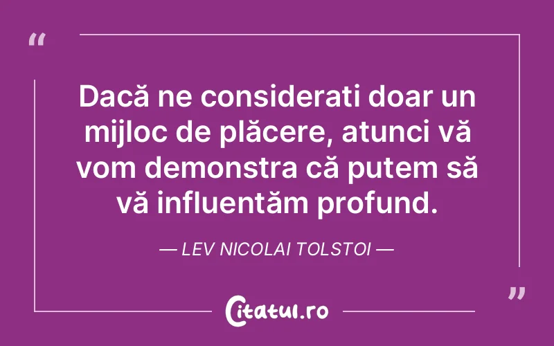 Citat Lev Nicolai Tolstoi - citate spiritualitate