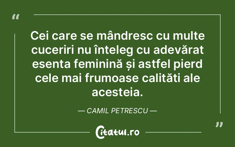 Citat Camil Petrescu - citate spiritualitate