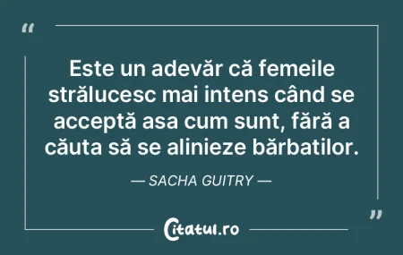 Este un adevăr că femeile strălucesc ... Este un adevăr că femeile strălucesc ...