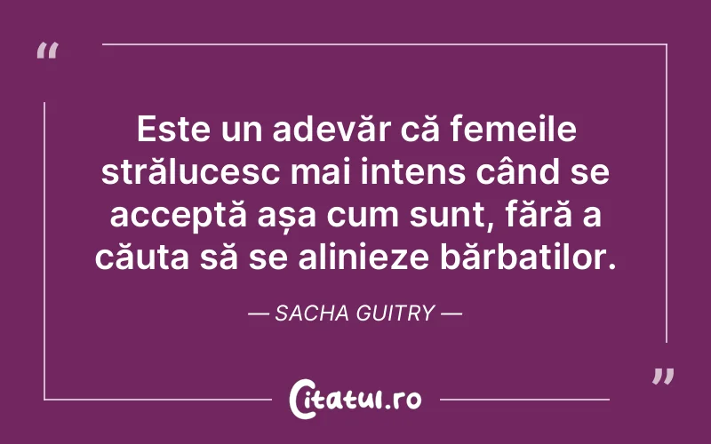 Citat Sacha Guitry - citate spiritualitate
