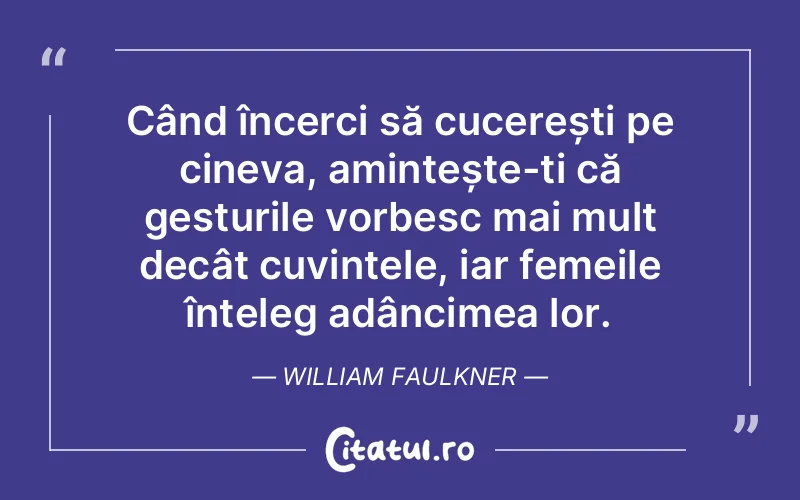 Citat William Faulkner - citate spiritualitate