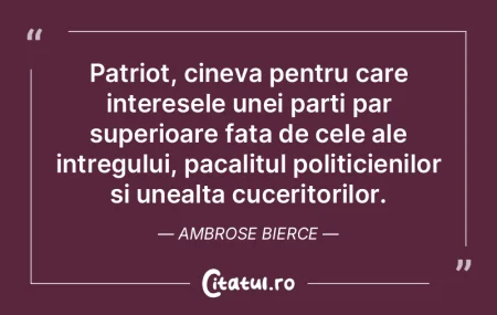 Patriot, cineva pentru care interesele u... Patriot, cineva pentru care interesele u...