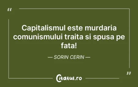 Capitalismul este murdaria comunismului ... Capitalismul este murdaria comunismului ...