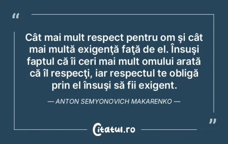 Cât mai mult respect pentru om şi cât... Cât mai mult respect pentru om şi cât...