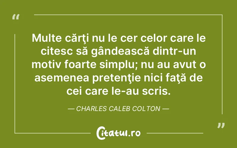 Citat Charles Caleb Colton - citate spiritualitate