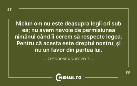 Niciun om nu este deasupra legii ori sub...