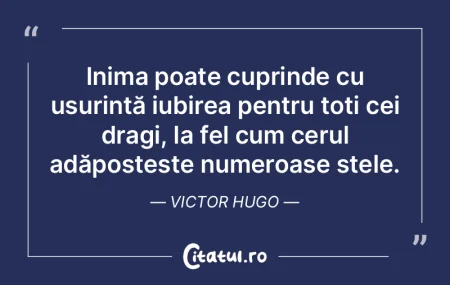 Inima poate cuprinde cu ușurință iubi... Inima poate cuprinde cu ușurință iubi...