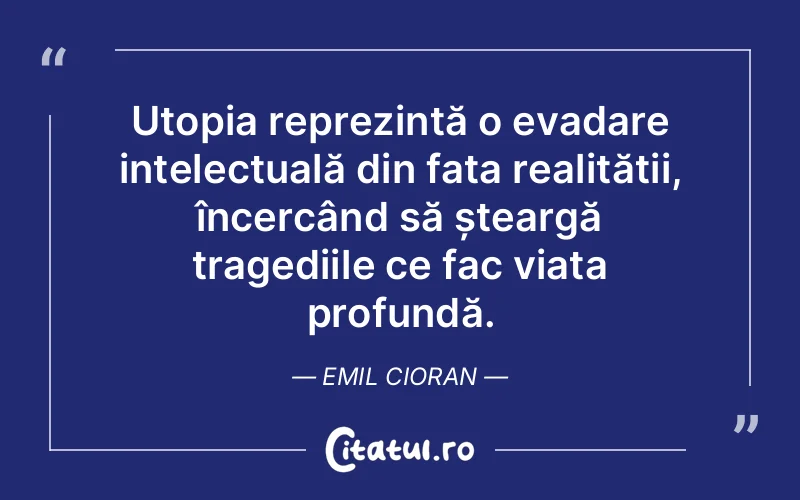 Citat Emil Cioran - citate spiritualitate