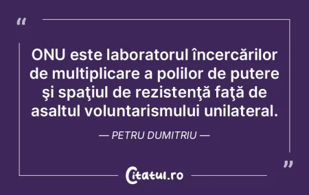 ONU este laboratorul încercărilor de m... ONU este laboratorul încercărilor de m...