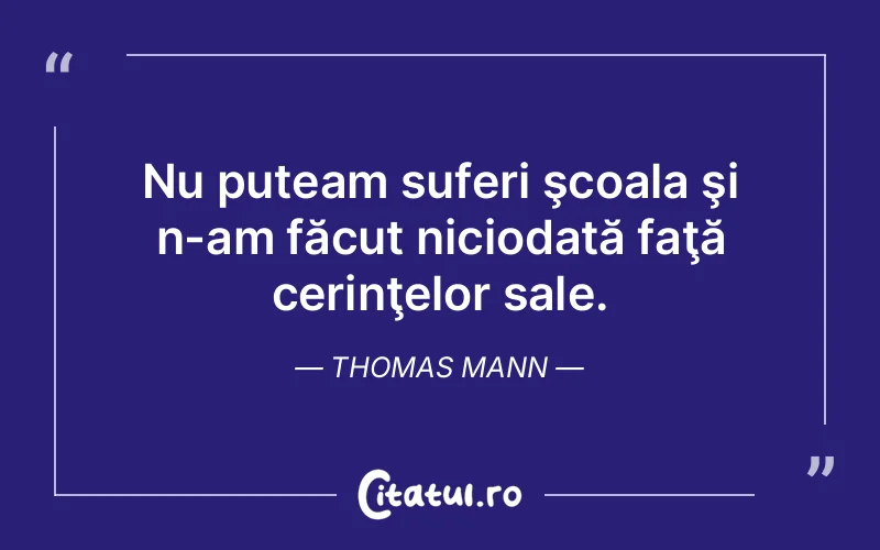 Citat Thomas Mann - citate spiritualitate