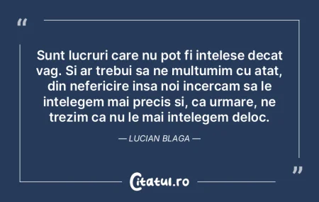 Sunt lucruri care nu pot fi intelese dec... Sunt lucruri care nu pot fi intelese dec...