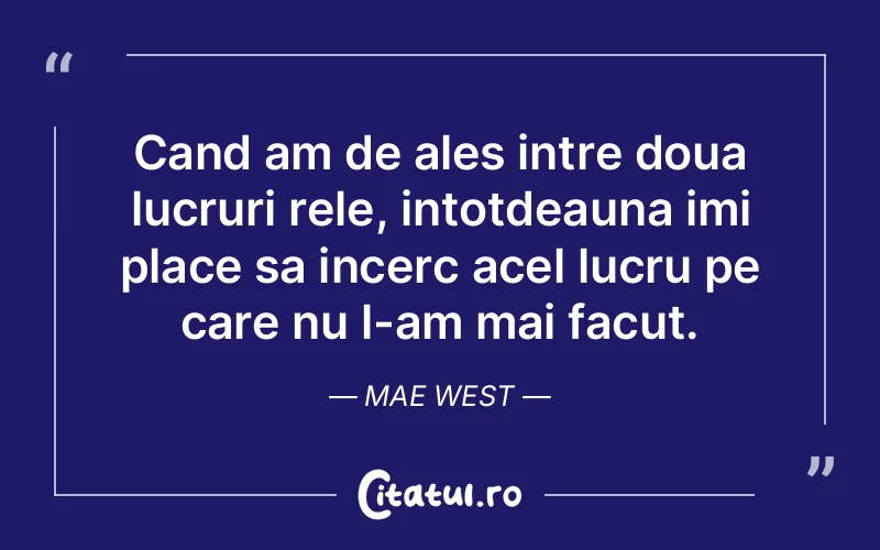 Citat Mae West - citate spiritualitate