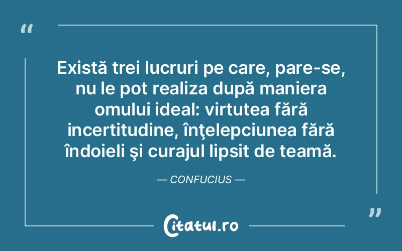 Citat Confucius - citate spiritualitate