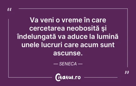Va veni o vreme în care cercetarea neob... Va veni o vreme în care cercetarea neob...