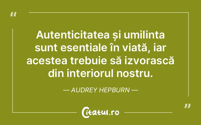 Citat Audrey Hepburn - citate spiritualitate